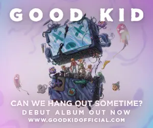 Good Kid album out now