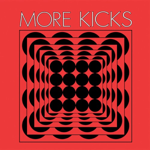 More Kicks