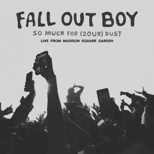 So Much For (2our) Dust: Live From Madison Square Garden
