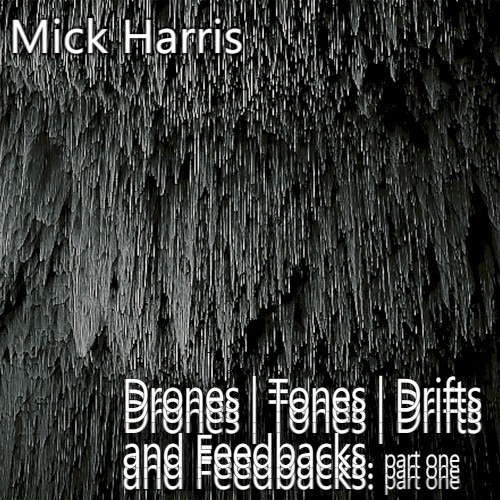 Drones Tones Drifts And Feedbacks Part 1