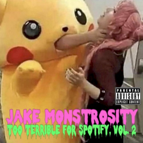 Too Terrible For Spotify, Vol. 2