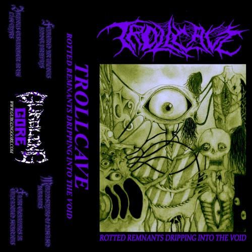 Rotted Remnants Dripping Into The Void