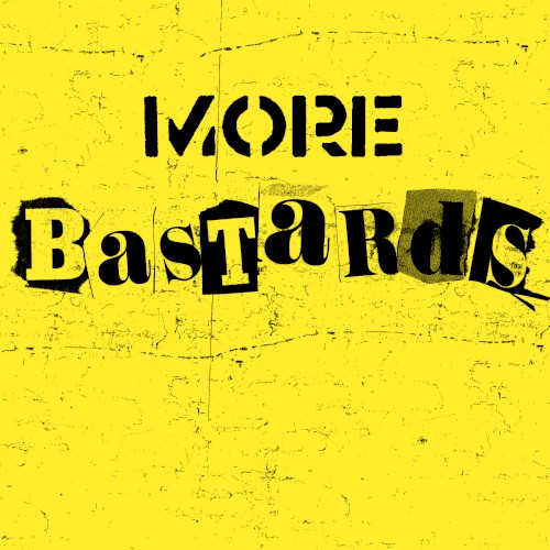 More Bastards