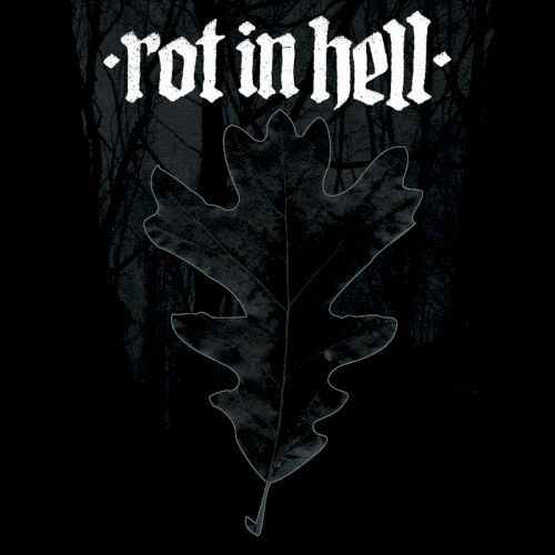 Rot In Hell / The Way To Light