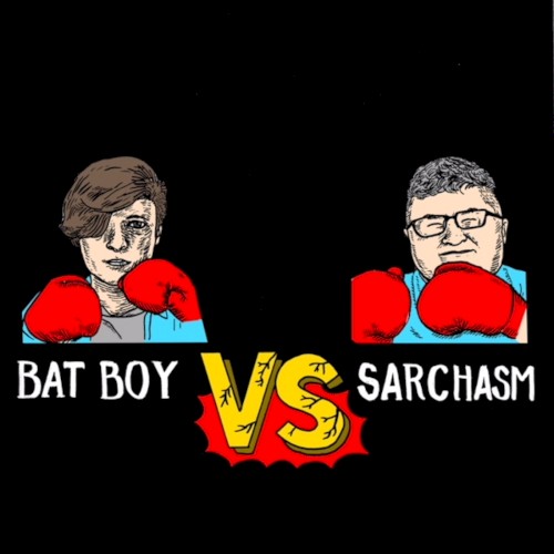 Bat Boy VS Sarchasm