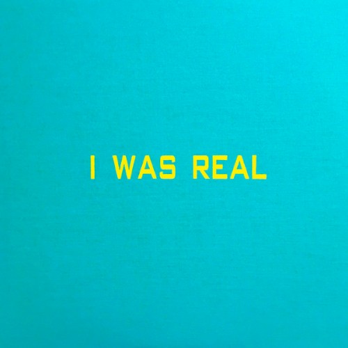 I Was Real
