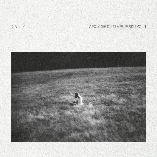 Apologie Du Temps Perdu, Vol. 1
