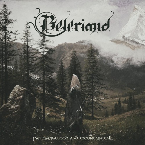 Far Over Wood And Mountain Tall