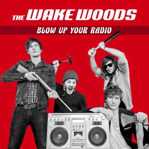 Blow Up Your Radio