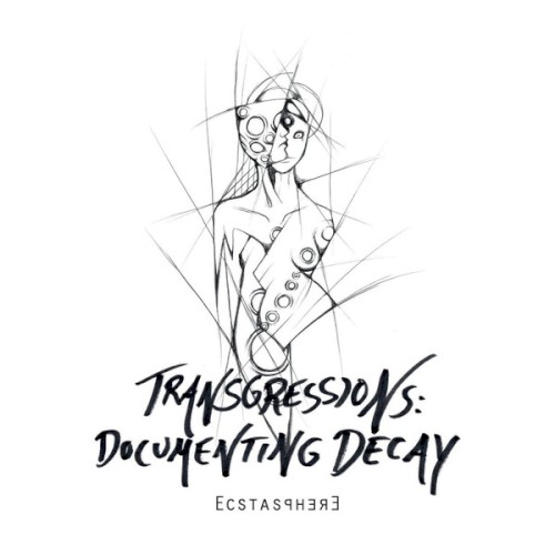 Transgressions: Documenting Decay