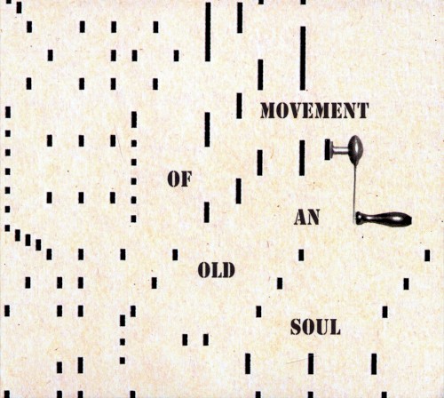 Movement Of An Old Soul