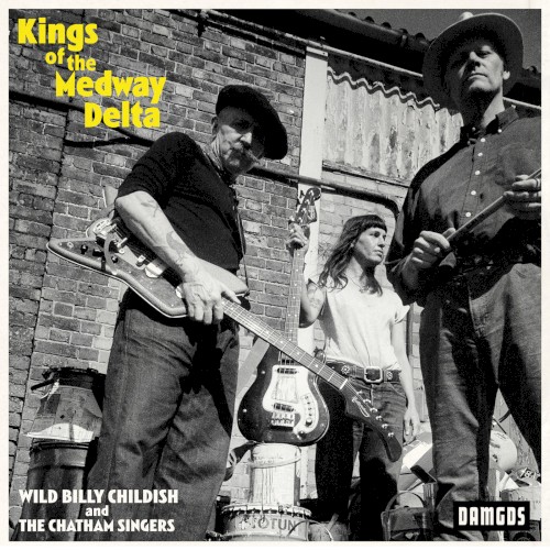 Kings Of The Medway Delta