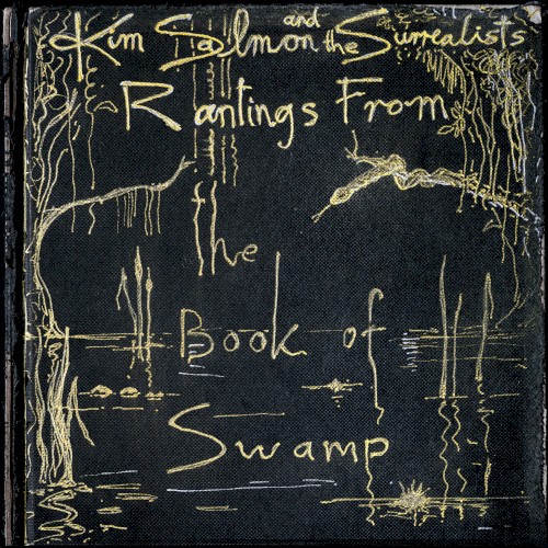Rantings From The Book Of Swamp