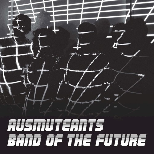 Band Of The Future