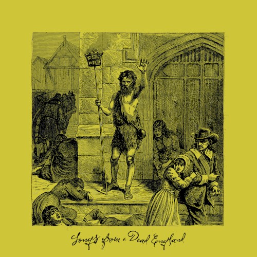 Songs From A Dead England