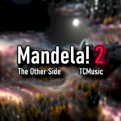 Mandela! 2: The Other Side