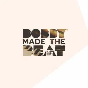 Bobby Made The Beat