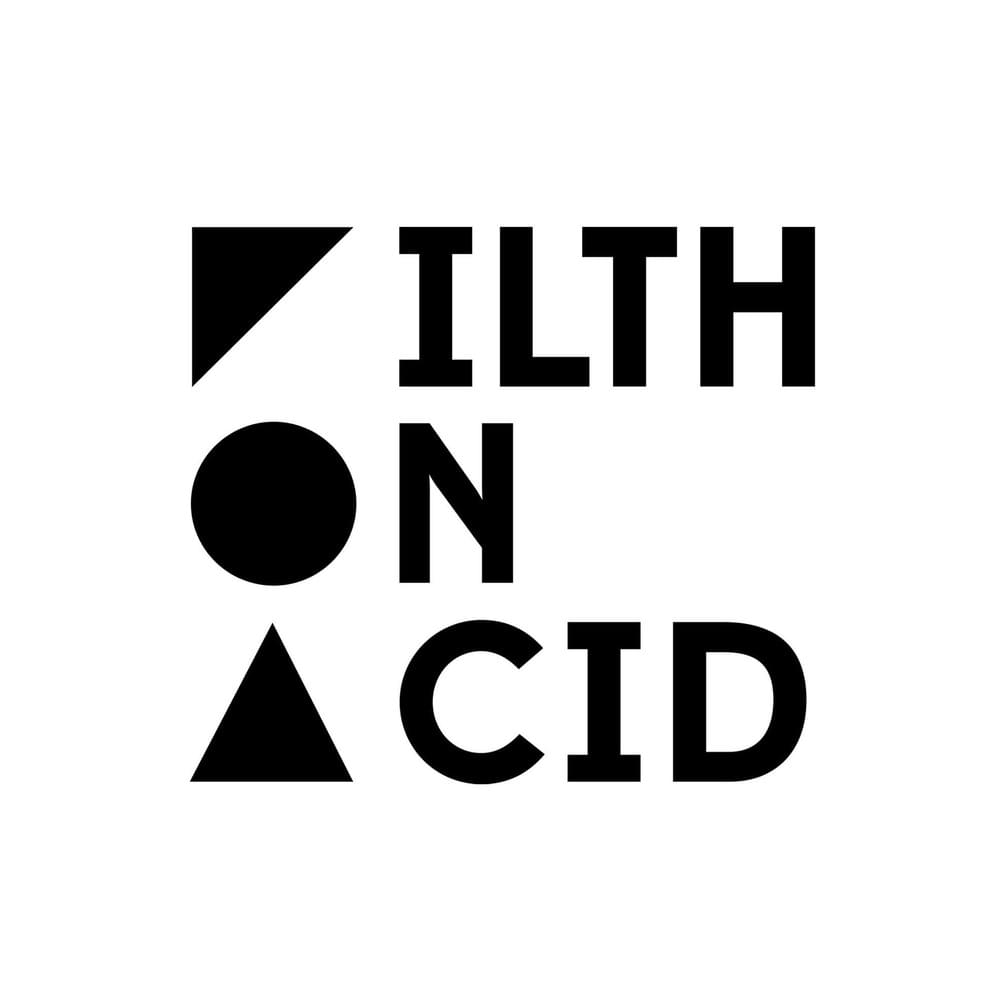 Filth on Acid | Credits | Dork