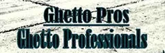 Ghetto Professionals