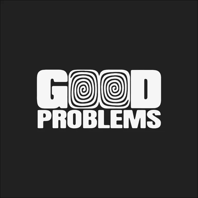 Good Problems