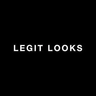 Legit Looks