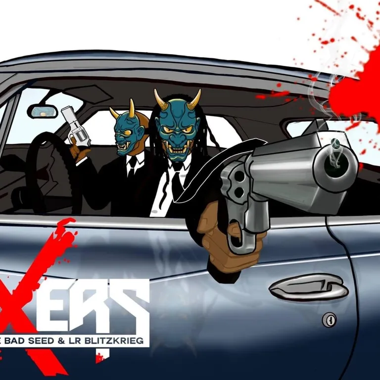 The 6ixers (The Bad Seed & LR Blitzkrieg)