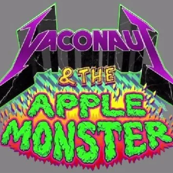 Vaconaut & The Apple Monster