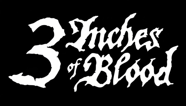 3 Inches Of Blood