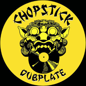 Chopstick Dubplate
