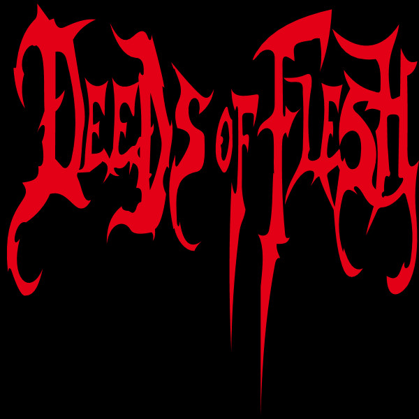 Deeds Of Flesh