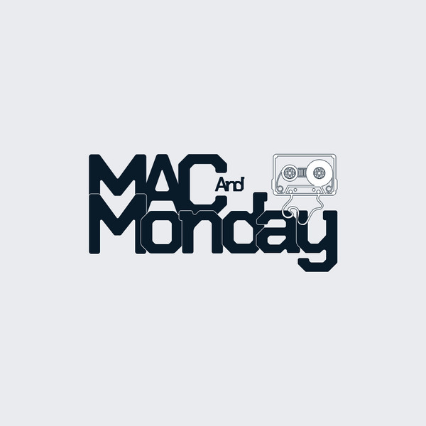 Mac & Monday
