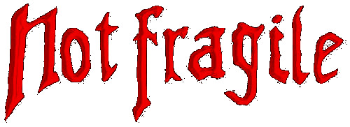 Not Fragile
