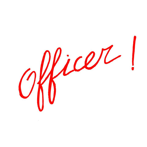 Officer!