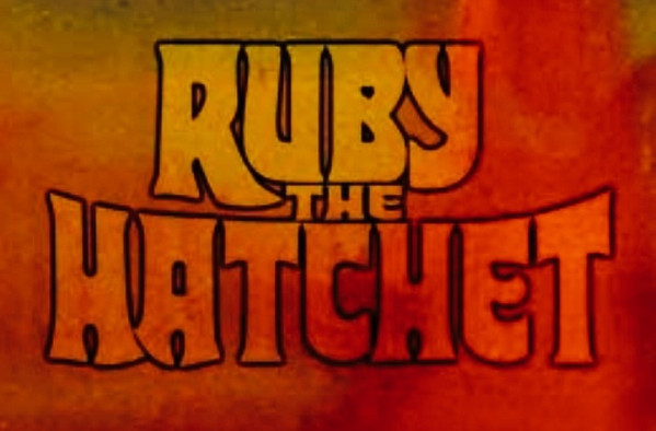 Ruby the Hatchet