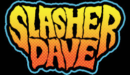 Slasher Dave