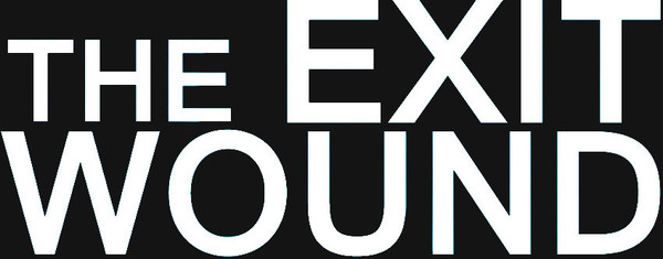 The Exit Wound