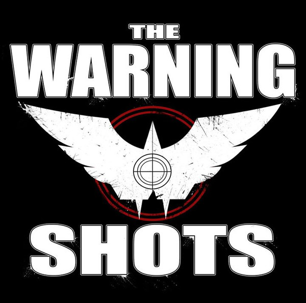 The Warning Shots