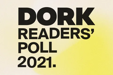 Vote now in the Dork Readers' Poll 2021!