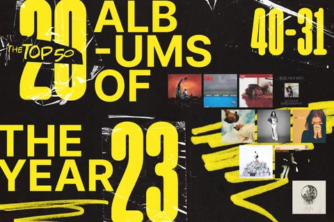 Dork's Top 50 Albums of 2023: 40-31