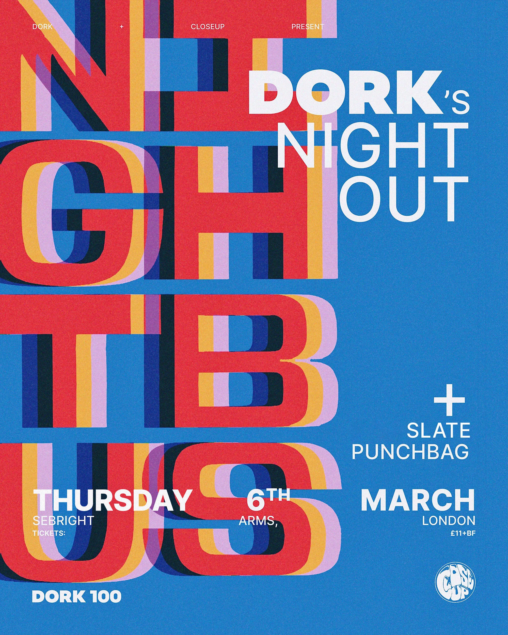 Dork's Night Out: Nightbus @ Sebright Arms, London