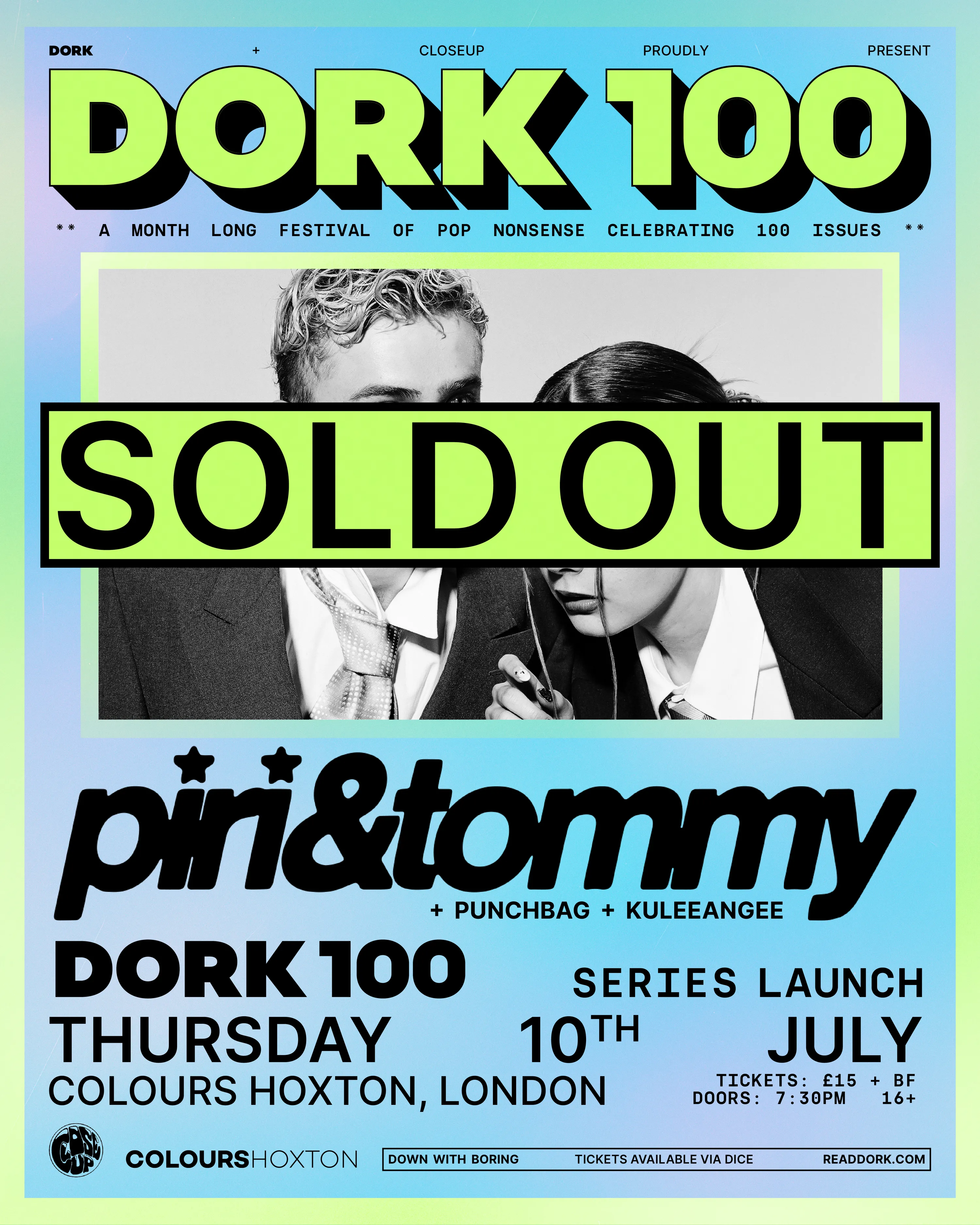 Dork 100: piri & tommy @ Colours Hoxton, London
