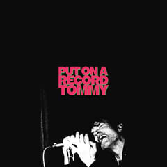 Put On A Record Tommy EP