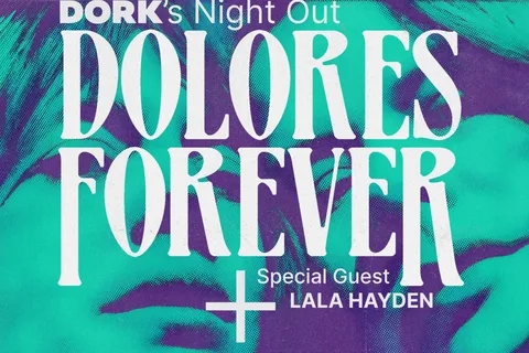 Dolores Forever are set to play the latest edition of Dork's Night Out this November