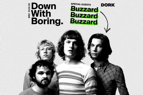 Buzzard Buzzard Buzzard are the special guests for this week's edition of Down With Boring
