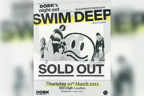 The next instalment of Dork's Night Out, featuring headliners Swim Deep, has officially sold out