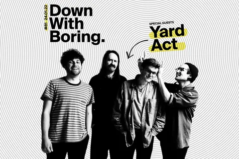 Yard Act are the special guests for the latest edition of Down With Boring