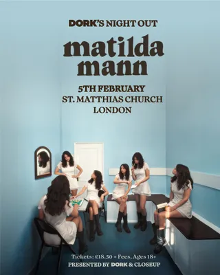 Dork's Night Out: Matilda Mann, St. Matthias Church, London