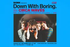 Circa Waves are the special guests on tonight's edition of Down With Boring