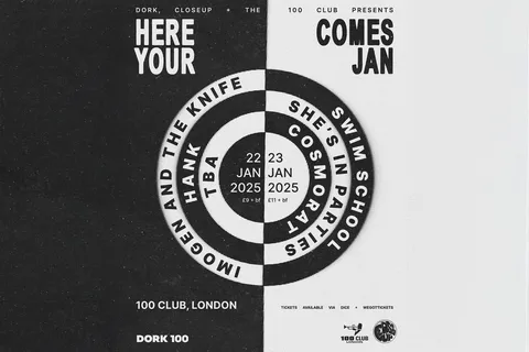 Brighten up your 2025 with Dork's Here Comes Your Jan, featuring Swim School, Imogen and the Knife and more